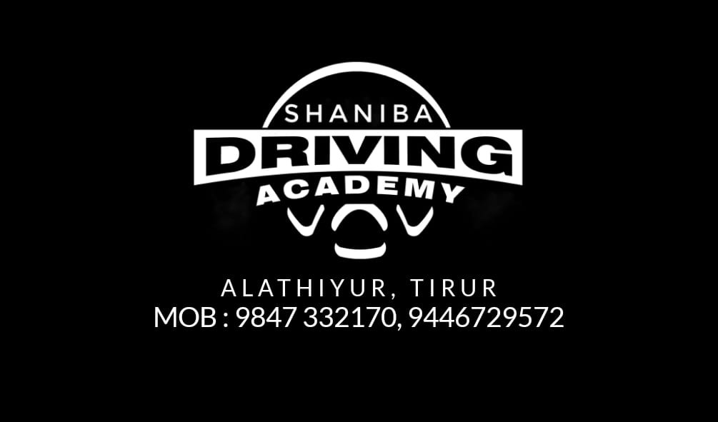 SHANIBA DRIVING SCHOOL ALATHIYUR